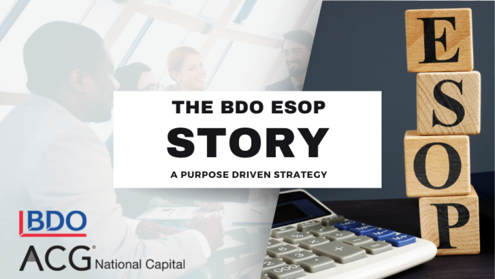The BDO ESOP Story A Purpose Driven Strategy ACG National Capital